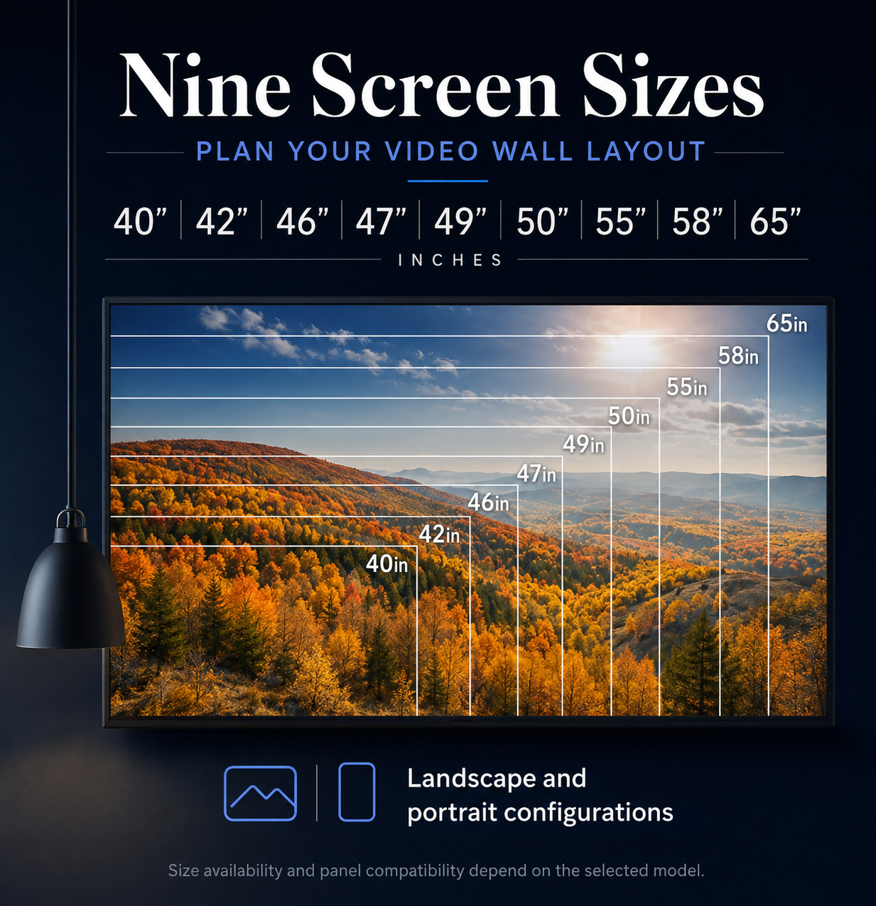 Neuf dimensions : 40, 42, 46, 47, 49, 50, 55, 58 et 65 pouces